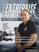 Investissement Ray Junior - Une vision au-delà des horizons lointains Magazine Quebec Entreprise